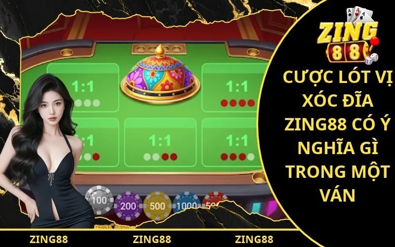 Cược Lót Vị Xóc Đĩa Zing88