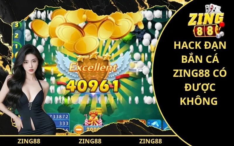 Hack Đạn Bắn Cá Zing88 Có Được Không