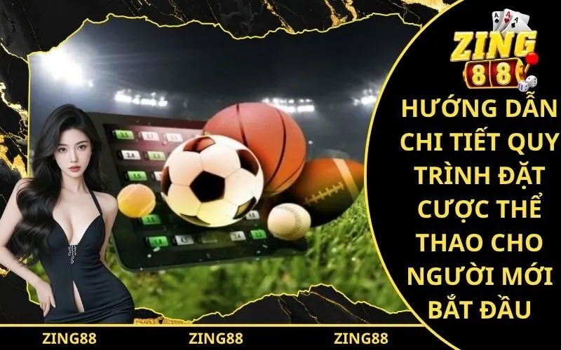 Hướng dẫn chi tiết quy trình đặt cược thể thao cho người mới bắt đầu