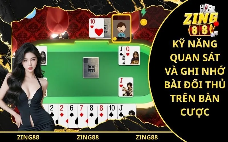 Kỹ năng quan sát và ghi nhớ bài đối thủ trên bàn cược