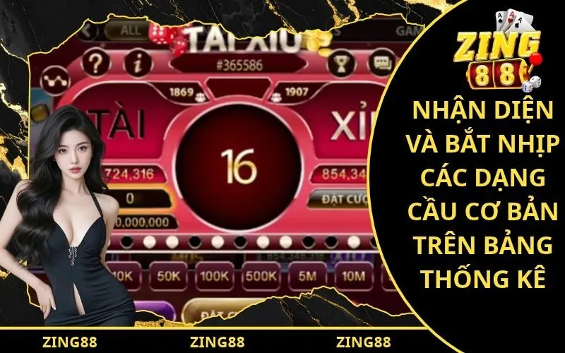 Nhận diện và bắt nhịp các dạng cầu cơ bản trên bảng thống kê