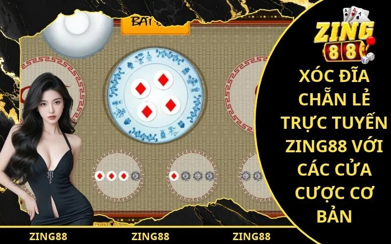 Xóc Đĩa Chẵn Lẻ Trực Tuyến Zing88